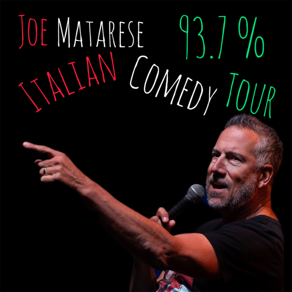 Joe Matarese - Italian Comedy Tour