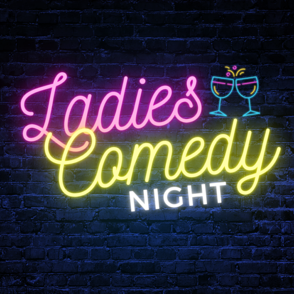 Ladies Comedy Night with Tara